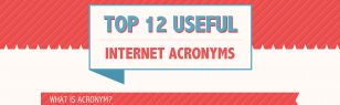 Top 12 useful Internet acronyms