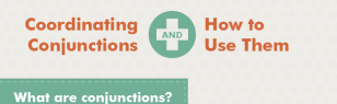 Coordinating Conjunctions and How to Use Them [infographic]