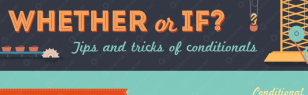 Whether or if? Tips and tricks of conditionals [infographic]