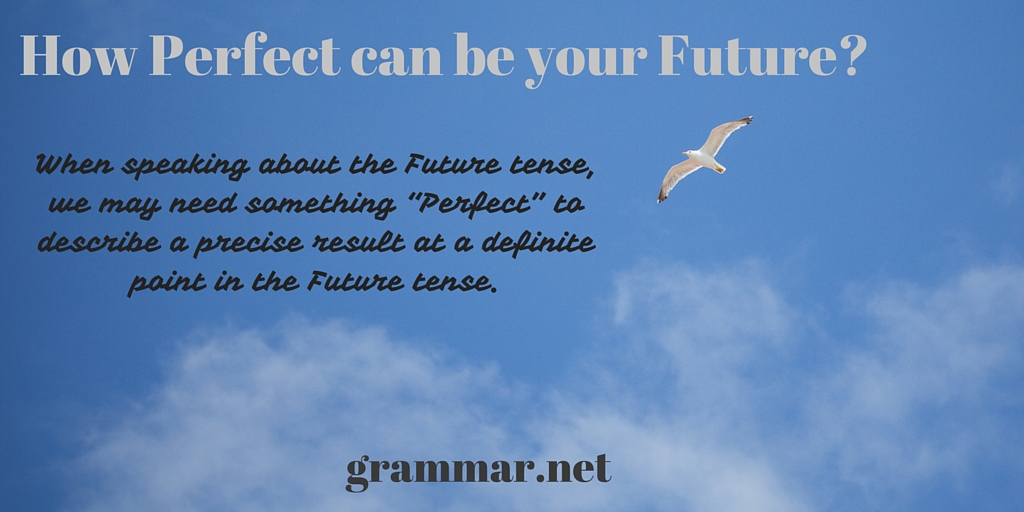 How Perfect can be your Future?