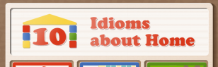 10 Idioms about Home [infographic]