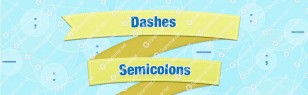 Dashes, semicolons and colons [infographic]