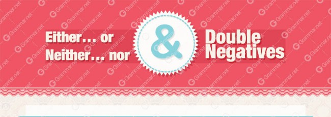 Either… or/neither… nor and double negatives [infographic]