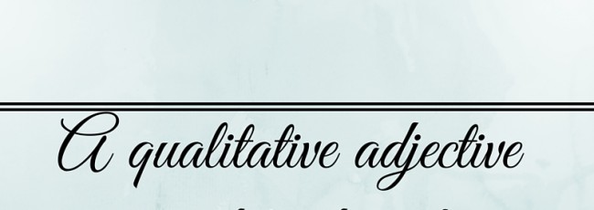 Qualitative adjective